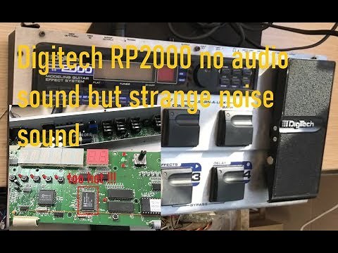 Digitech RP2000 no audio sound but strange noise sound - fixed by FriendlyMusician.com