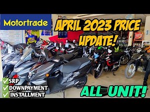 April 2023 Motortrade Motorcycle Updated Price! Srp, Downpayment, Installment, All Motorcycle Unit!