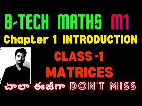 BTECH MATHS M1 |MATRICES BASICS|MATRICES INTRODUCTION CLASS|#matrices #btech_maths #maths_m1 #btech