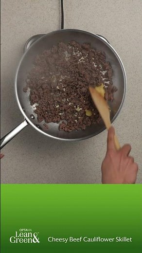 Cheesy Beef Cauliflower Skillet OPTAVIA Lean & Green