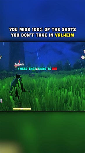 You Miss 100% of the Shots You Don't Take | Valheim Funny Moments