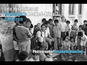 Life Histories of Romania’s Looked-After Children: Photo exhibition by Elisabeth Blanchet