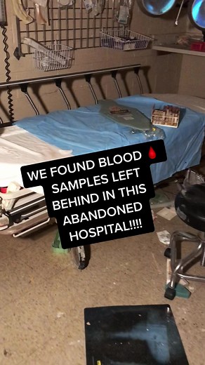 Exploring Abandoned Hospital with Shocking Blood Samples Discovery