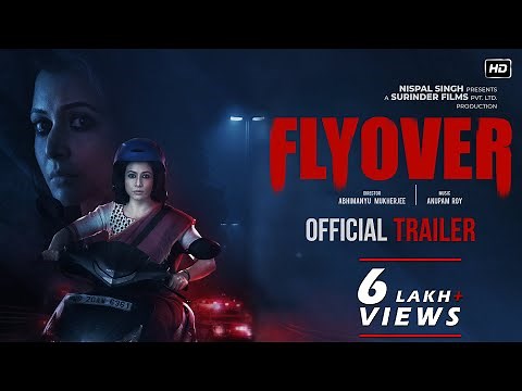 Flyover | Official Trailer| Koel Mallick |Gaurav Chakrabarty|Ravi|Abhimanyu Mukherjee|Surinder Films