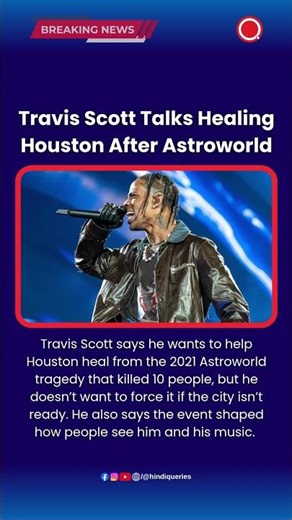 Travis Scott Talks Healing Houston After Astroworld #TravisScott #Astroworld #HoustonHealing