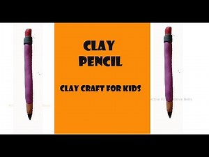 How to make Pencil using Clay | Clay Pencil | Back to School | Clay Art for Kids