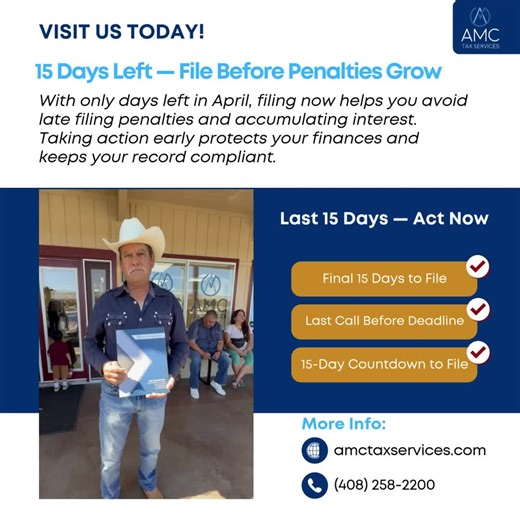 There are only days left before the April deadline. Filing now helps you avoid late filing penalties and accumulating interest. Acting early protects your finances and keeps your record compliant. 📍 AMC Tax Services – San Jose, CA 📞 408-258-2200 Visit us today and file before time runs out.
