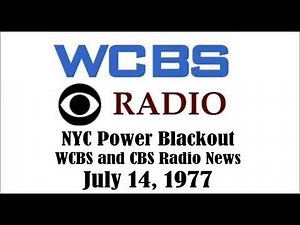 WCBS-AM/CBS RADIO NEWS, NEW YORK, POWER BLACKOUT, JULY 14, 1977