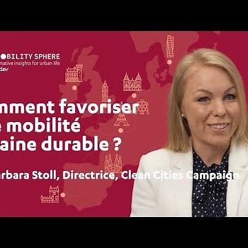 Comment favoriser une mobilité urbaine durable ? Barbara Stoll | The Mobility Sphere by Transdev