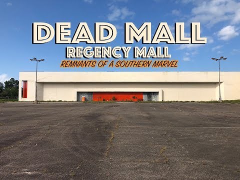 DEAD MALL - REGENCY MALL - THE GRAVE OF RETAIL
