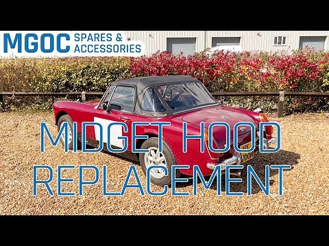 How to replace the hood (roof) on an MG Midget - a Tutorial - MGOC Spares How To's