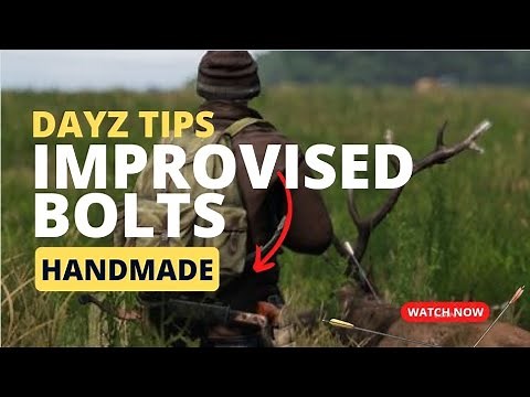 DAYZ TUTORIAL | CRAFT EXTRA CROSSBOW ARROWS