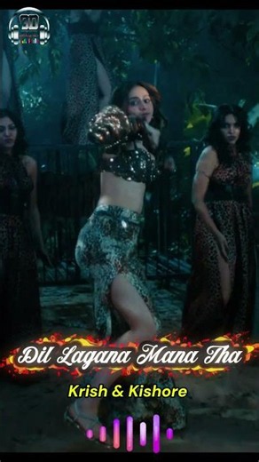 Dil Lagana Mana Tha || Krish-Kishor #8d #bollywoodmusic #love Short