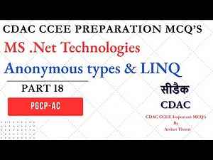 CDAC | PGCP-AC | CCEE Preparation MCQ's | Anonymous types & LINQ | Part 18