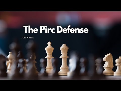 Attacking the Pirc Defense: White's Most Dangerous Strategies