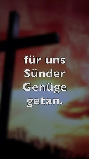 Das alt rauhe Kreuz – Gottes Lamm hat dort für uns Sünder Genüge getan | Ostern Jesus Christus