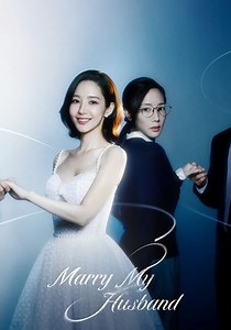 Marry My Husband Season 1 - watch episodes streaming online