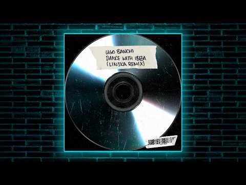 Ugo Banchi - Dance With Ibiza (Linska Remix)