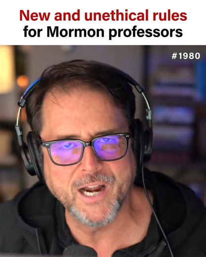 New and unethical rules for Mormon BYU Professors #lds #mormon #byu #byui #byuh #thechurchofjesuschristoflatterdaysaints #bookofmormon #josephsmith #brighamyoung #saltlakecity #utah #idaho #ldstemple #ldsmission #ldsmissionary #temple #missionary #bible #exmormon #exlds #exmo | Mormon Stories Podcast