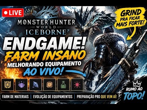 MONSTER HUNTER WORLD ICEBORNE 🔥 FARMANDO NAS TERRAS GUIAS + UPANDO ESPADA DO FATALIS AO VIVO!