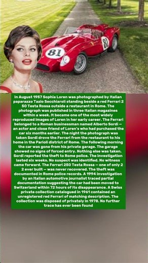 The Ferrari Sophia Loren Was Photographed Beside in 1957 — The Car Vanished That Same Night