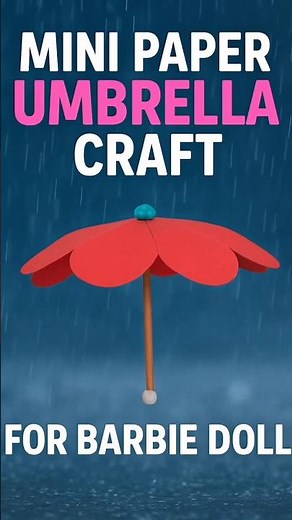 Mini Paper Umbrella Craft for Barbie Doll | Easy DIY Rainy Day Craft ☔