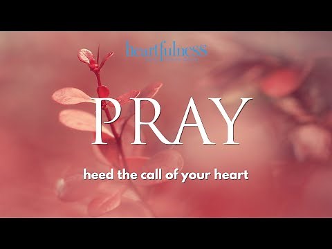Prayer|Meditation to Connect with Higher Self|Simple Heartfulness Practice|Connect withYourInnerSelf