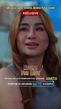 MICRODRAMA RECIPE FOR LOVE | FREE STREAMING ON RCTI+ SUPERAPP!