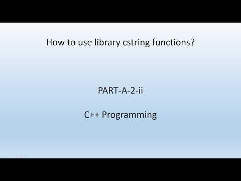 How to use library cstring functions. C++ Programming. PART-A-2-ii