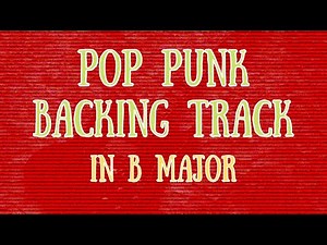 Fast Pop Punk Backing Track in B major