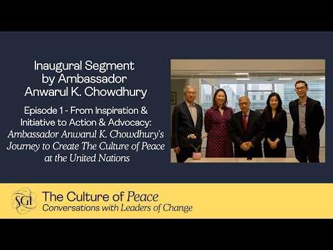 Episode 1 | The Culture of Peace: Conversations with Leaders of Change
