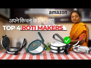 DISCOVER THE BEST 4 ROTI MAKERS FOR YOUR KITCHEN!