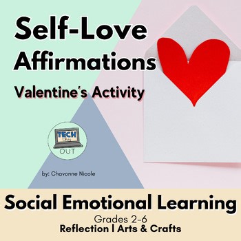 SEL: Self-Love Affirmations Valentine's Day Craft