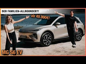 MG S6 EV im Test (2026) DER Familien-Allrounder ab 49.990€! Fahrbericht | Review | Preis MGS6 EV