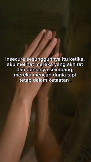 “Insecure Itu… Saat Lihat Mereka Seimbang Dunia & Akhirat”