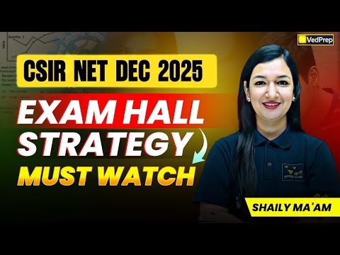 CSIR NET Dec 2025 | Exam Hall Strategy | Smart Attempt Plan Must Watch | VedPrep Biology Academy