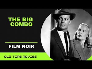 THE BIG COMBO (1955) [Film Noir] [From The Vault] HD 720p