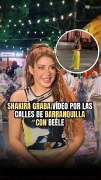Shakira and Beéle film a music video in the streets of Barranquilla