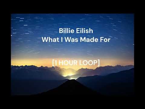 Billie Eilish - What I was made for (Barbie soundtrack) [1 HOUR LOOP]