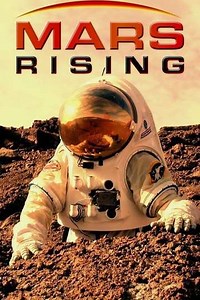 Mars Rising (2007) - TV Show