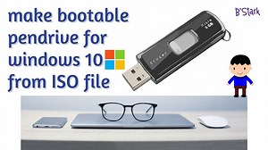 how to make bootable pendrive for windows 10