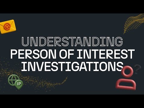 What Is a Person of Interest Investigation?