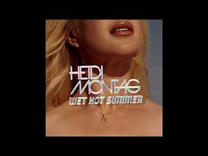 Heidi Montag - WET HOT SUMMER (Sped Up)