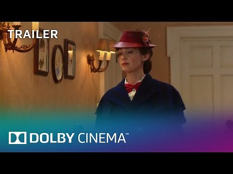 Mary Poppins Returns - Official Trailer | Dolby Cinema | Dolby