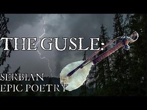 The Gusle: Serbian Epic Poetry