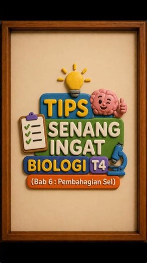 TIPs BIOLOGI TINGKATAN 4 (BAB 6: Pembahagian Sel)
