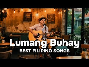 【 Lumang Buhay 】Best of Filipino Country Songs