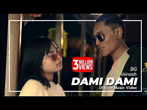 DAMI DAMI ( दामी दामी ) || BG X ABINASH || OFFICIAL MUSIC VIDEO ||