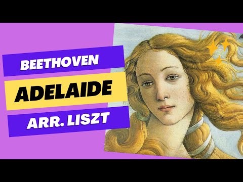 Beethoven/Liszt 'Adelaide', Op. 46 #beethoven #liszt #adelaide