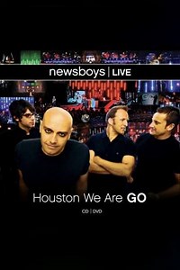 Newsboys Live Houston We Are Go (2008) - Movie
